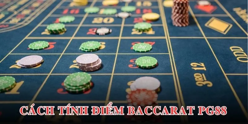 Baccarat PG88 - Phiên Bản Tạo Điểm Nhấn Về Chất Lượng 4 Quy tắc áp dụng trong tính điểm đối với từng ván cược Baccarat