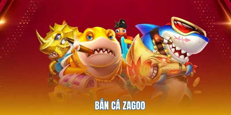 ban ca zagoo 2