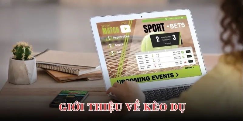 Kèo Dụ - Hướng Dẫn Cách Nhận Biết Cho Newbie Mới Bắt Đầu 2 Đôi nét khái quát về kèo dụ đến thành viên yêu cá cược tại PG88