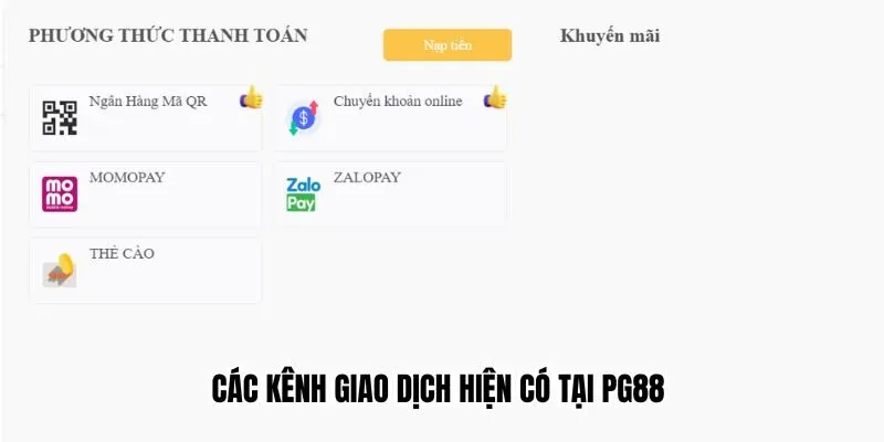 Nạp Tiền PG88 1 Các kênh giao dịch hiện có tại PG88