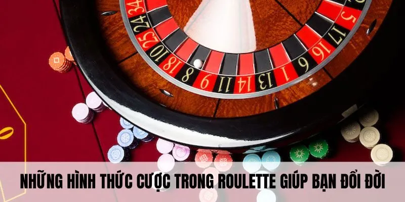 Roulette PG88 - Quay Nhanh Trúng Lớn, Đổi Ngay Tiền Thật 4 Những hình thức cược trong roulette giúp bạn đổi đời
