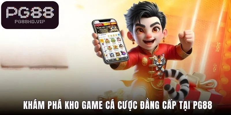 PG88 36 Kho game PG88 quy tụ nhiều sản phẩm giải trí